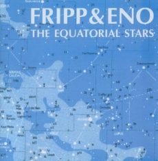 Fripp/Eno - Equatorial Stars (200 G)