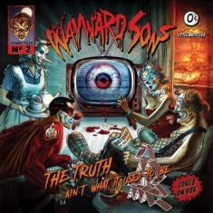 Wayward Sons - The Truth Ain't What It Used To Be