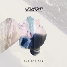 Lisa Miskovsky - Bottenviken (180 G Numbered Ed.)