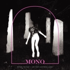 Mono - Before The Past - Live From Electri