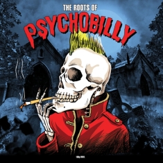 Various Artists - Roots Of Psychobilly