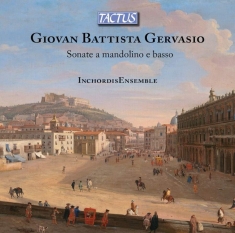 Gervasio Giovan Battista - Sonatas For Mandolino And Continuo
