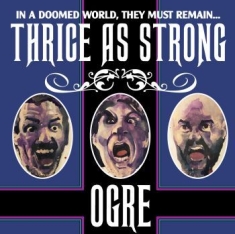 Ogre - Thrice As Strong (Vinyl)