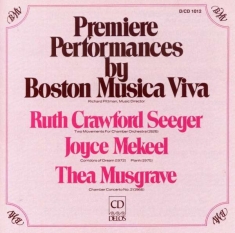 Seeger Ruth Crawford Mekeel Joyce - Premiere Performances