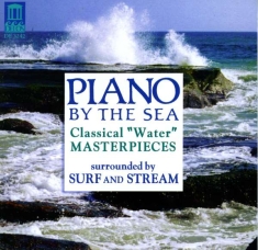 Debussy Claude Ravel Maurice Othe - Piano By The Sea: Classical 