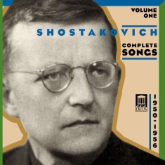 Shostakovich Dmitri - Complete Songs Volume One