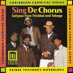 Traditional Various - Sing De Chorus - Calypso From Trini