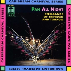 Various Composers - Pan All Night -  Steelbands Of Trin
