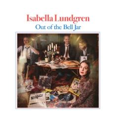 Isabella Lundgren - Out Of The Bell Jar