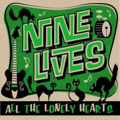 Nine Lives - All The Lonely Hearts