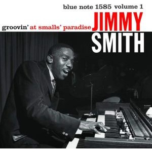 Jimmy Smith - Groovin' At Smalls Paradise (Vinyl)