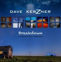 Kerzner Dave - Breakdown: A Compilation 1995-2019