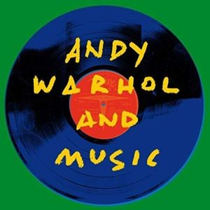 Various - Andy Warhol And Music