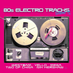 Various Artists - 80S Electro Tracks 3