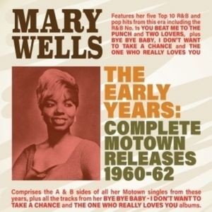 Mary Wells - Early YearsComplete Motown 1960-62