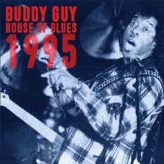 Buddy Guy - House Of Blues 1995