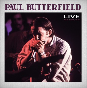 Butterfield Paul - Live New York 1970