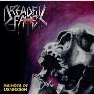 Dreadful Fate - Bringer Of Damnation