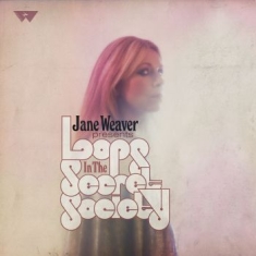 Weaver Jane - Loops In The Secret Society (Cd/Dvd