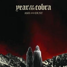 Year Of The Cobra - Ash And Dust (Vinyl Lp Black)