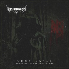 Wormwood - Ghostlands - Wounds From A Bleeding