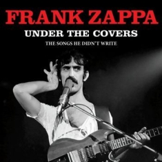 Frank Zappa - Under The Covers (Live Broadcast)