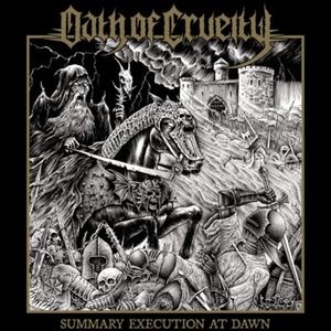 Oath Of Cruelty - Summary Execution At Dawn