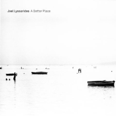 Joel Lyssarides - A Better Place