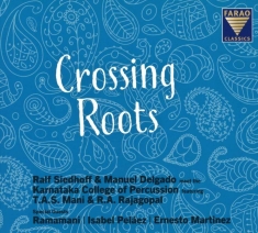 Manuel Delgado Ralf Siedhoff - Crossing Roots