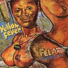Kuti fela - Yellow Fever
