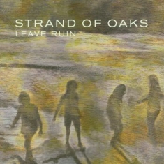 Strand Of Oaks - Leave Ruin (Reissue) (Re-Issue Wine