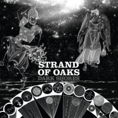 Strand Of Oaks - Dark Shores (Re-Issue Sleeping Pill