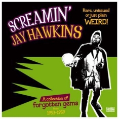 Screamin' Jay Hawkins - Rare, Unissued Or Just Plain Weird