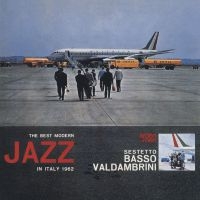 Sestetto Basso Valdambrini - The Best Modern Jazz In Italy 1962