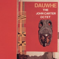 Carter John Octet - Dauwhe