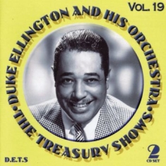 Ellington Duke - The Treasury Shows Vol. 19