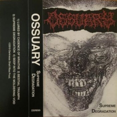 Ossuary - Supreme Degradation