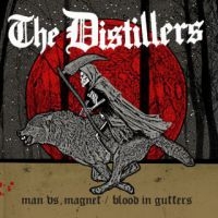 Distillers - Man Vs Magnet