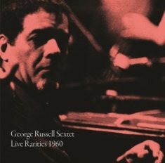 Russell George Sextet - Live Rarities 1960