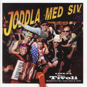Joddla Med Siv - Live På The Tivoli