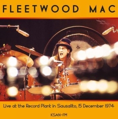 Fleetwood Mac - Live Record Plant Sausalito 1974