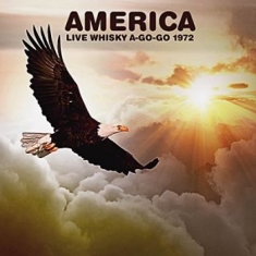 America - Live Whiskey A-Go-Go 1972
