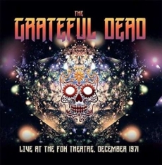 Grateful Dead - Live At Fox Theatre 1971