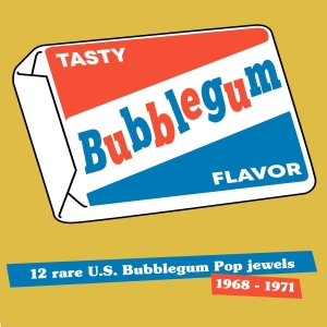Various Artists - Tasty Bubbelgum Flavor