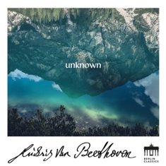 Beethoven Ludwig Van - Unknown Beethoven (9 Cd)