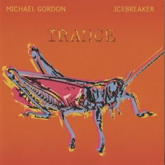 Gordon Michael - Michael Gordon: Trance