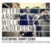 Peter And Will Anderson - Featuring Jimmy Cobb i gruppen CD / Kommande / Jazz/Blues hos Bengans Skivbutik AB (3729829)