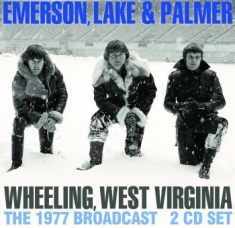 Emerson Lake & Palmer - Wheeling West Virginia (2 Cd Broadc