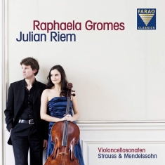 Straussr./Mendelssohn - Gromes/Riem: Violoncellosonaten
