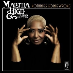 High Martha & Italian Royal Family - Nothing's Going Wrong - Ltd.Ed.
